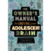 The Owner's Manual for Driving Your Adolescent Brain
