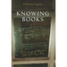 Knowing Books: The Consciousness of Mediation in Eighteenth-Century Britain