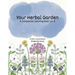 Your Herbal Garden: A Companion Coloring Book Vol II