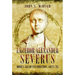 Emperor Alexander Severus: Rome's Age of Insurrection, Ad222-235