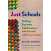 Just Schools: Building Equitable Collaborations with Families and Communities