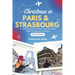 Christmas in Paris and Strasbourg 2024: A Festive Escape to France's Most Charming Christmas Markets and Sights