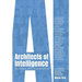 Architects of Intelligence: The truth about AI from the people building it