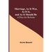 Marriage, As It Was, As It Is, and As It Should Be: A Plea for Reform
