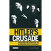 Hitler's Crusade: Bolshevism and the Myth of the International Jewish Conspiracy