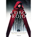 Lobo rojo. Potente y convincente, esta recreación feminista de Caperucita Roja es perfecta para los fans de Stephanie Garber.