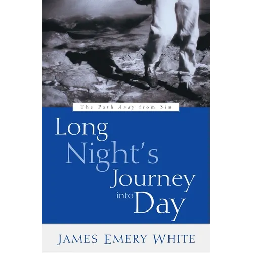 Long Night's Journey Into Day: The Path Away from Sin