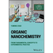 Organic Nanochemistry: From Fundamental Concepts to Experimental Practice