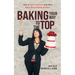 Baking Your Way To The Top