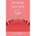 Keeping Your Seat at the Table