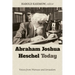 Abraham Joshua Heschel Today: Voices from Warsaw and Jerusalem