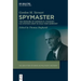 Spymaster: The Memoirs of Gordon M. Stewart, CIA Station Chief in Cold War Germany