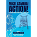 Mics! Camera! Action!