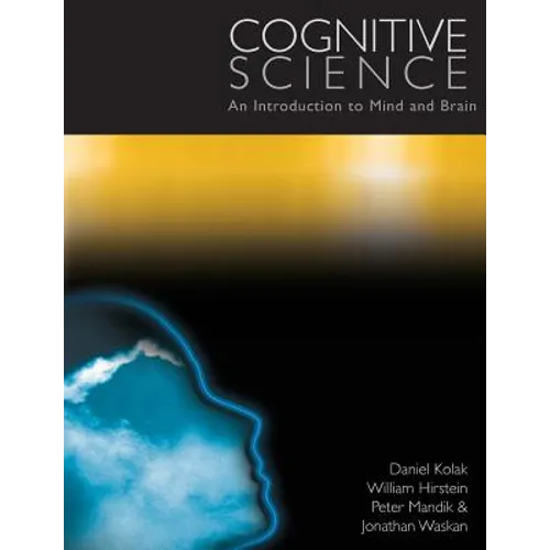 Cognitive Science: An Introduction to Mind and Brain