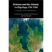 Brittany and the Atlantic Archipelago, 450-1200