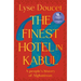 The Finest Hotel in Kabul: A People's History of Afghanistan