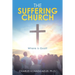 The Suffering Church: Where Is God?