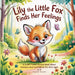 Lily the Little Fox Finds Her Feelings: A Sweet Forest Picture Book About Emotions and Confidence for Girls Ages 2-5