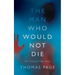 The Man Who Would Not Die