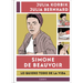 Simone de Beauvoir. Lo Quiero Todo de la Vida / Simone de Beauvoir. I Want It All from Life