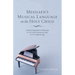 Messiaen's Musical Language on the Holy Child: A Study of Vingt Regards Sur l'Enfant-Jésus, No: XIX: Je Dors, Mais Mon Coeur Veille, No: XIV: Regard D