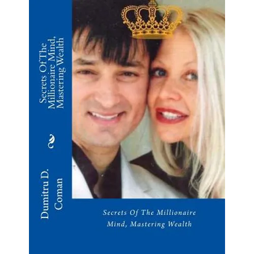Secrets Of The Millionaire Mind, Mastering Wealth