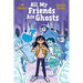 All My Friends Are Ghosts
