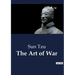 The Art of War: Unabridged edition translated from the ancient Chinese with Introduction and Critical Notes (annotated)
