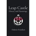 Leap Castle: History and Hauntings