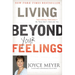 Living Beyond Your Feelings: Controlling Emotions So They Don't Control You