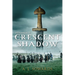 Beneath a Crescent Shadow: Volume 1