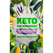 Keto For Beginners: A Complete Must Have Guide For Anyone Starting A Ketogenic Diet, From Meal Prep To How Keto Provides The Weight Loss Clarity You N