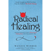 Radical Healing: Hypnosis Practitioner's Guide to Harnessing the Healing Power of the Educational Pre-Talk