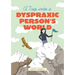A Trip Into a Dyspraxic Person's World