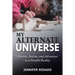 My Alternate Universe: Anxiety, Autism, and Adventure in a Parallel Reality