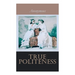 True Politeness: A Hand-book of Etiquette for Ladies