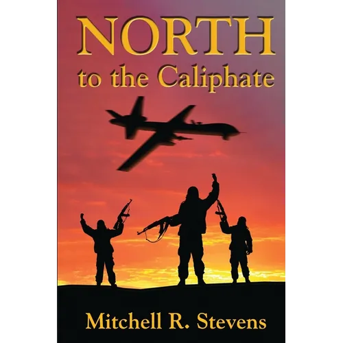 North to the Caliphate