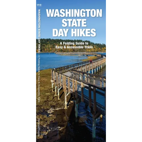 Washington State Day Hikes: A Folding Guide to Easy & Accessible Trails