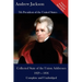 Andrew Jackson: Collected State of the Union Addresses 1829 - 1836: Volume 7 of the Del Lume Executive History Series