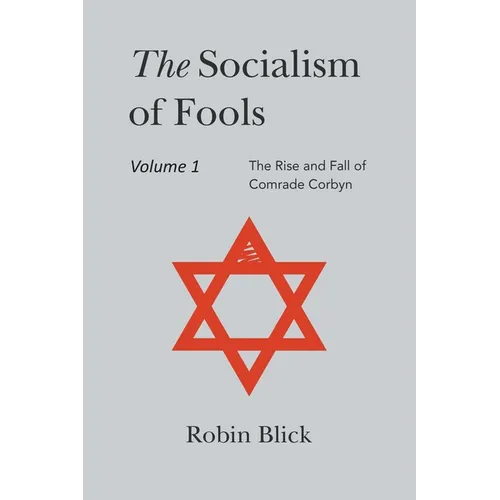 Socialism of Fools Vol 1 Revised 3rd Edn