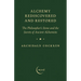 Alchemy Rediscovered and Restored: The Philosopher's Stone and the Secrets of Ancient Alchemists