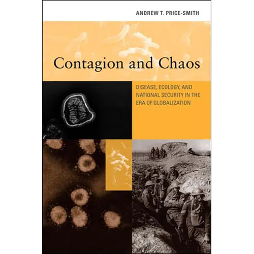 Contagion and Chaos: Disease, Ecology, and National Security in the Era of Globalization