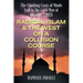 The Clashing Casts of Minds Led to the Gaza War of October 7, 2023: Radical Islam & the West On A Collision Course