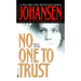 No One to Trust