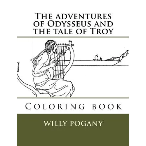 The adventures of Odysseus and the tale of Troy: Coloring book