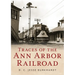 Traces of the Ann Arbor Railroad