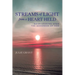 Streams of Light from a Heart Held: Daily Leaning Upon the Goodness of God