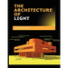 The Architecture of Light: Architectural Lighting Design Concepts and Techniques