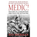 Medic!: The Story of a Conscientious Objector in the Vietnam War