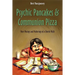 Psychic Pancakes & Communion Pizza: More Musings and Mutterings of a Church Misfit